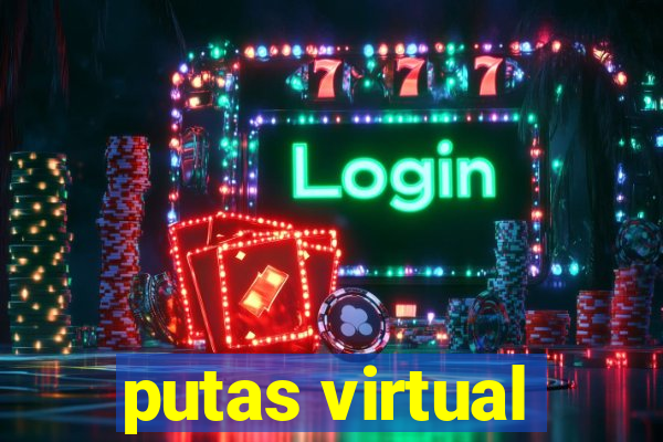 putas virtual